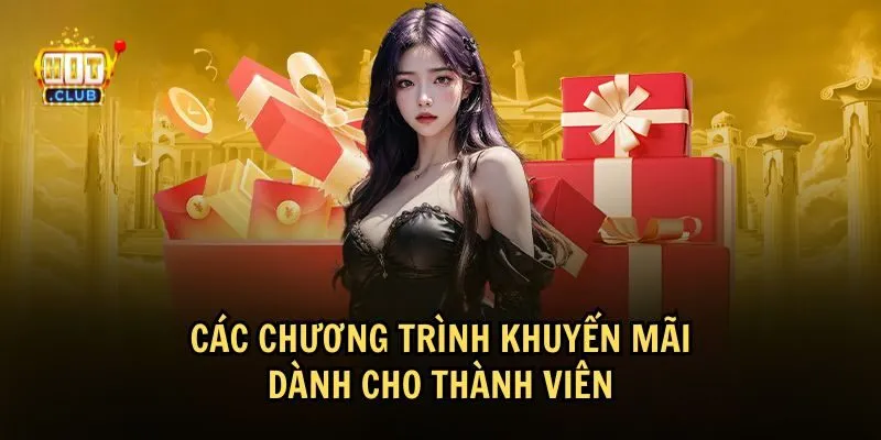 chuong trinh khuyen mai cho thanh vien Khuyến mãi hấp dẫn cũng là một phần của quyền lợi thành viên HitClub