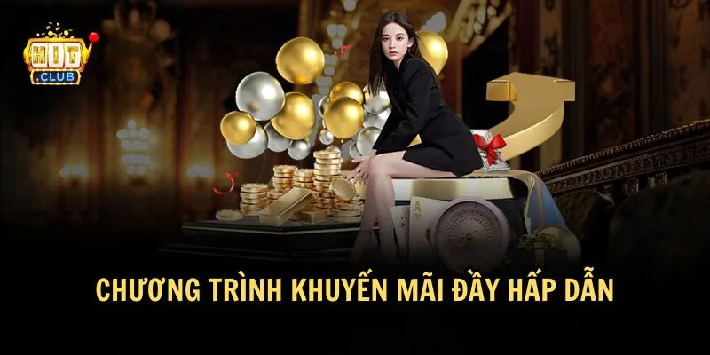 khuyen mai cua hitclub Khuyến mãi Hitclub luôn hấp dẫn đối với game thủ