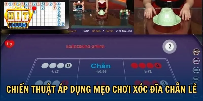 Chiến thuật áp dụng mẹo chơi xóc đĩa chẵn lẻ