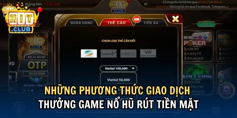 phuong thuc Những phương thức giao dịch thưởng game nổ hũ rút tiền mặt